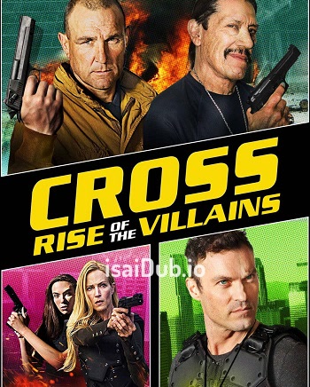 Cross Rise Of The Villains (2019) - Tamil Movie Poster