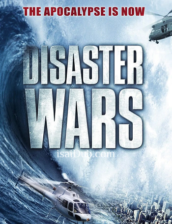 Disaster Wars Earthquake vs Tsunami (2013) - Tamil Movie Poster
