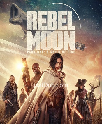 Rebel Moon Part 1 (2023) - Tamil Movie Poster