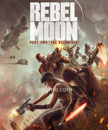 Rebel Moon Part 2 The Scargiver (2024) - Tamil Movie Poster