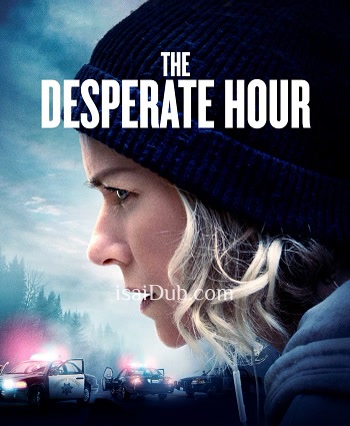 The Desperate Hour (2021) - Tamil Movie Poster