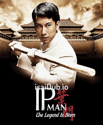 The Legend Is Born IP Man (2010) - Tamil Movie Poster