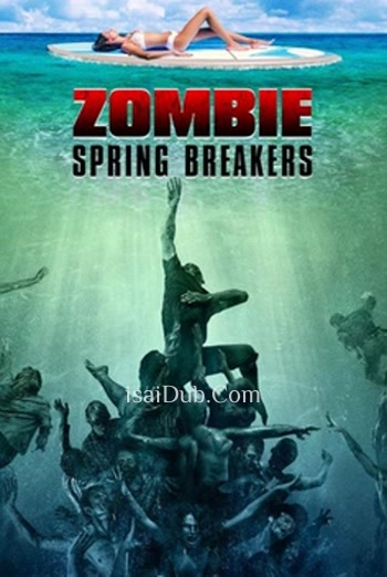 Zombie Spring Breakers (2016) - Tamil Movie Poster