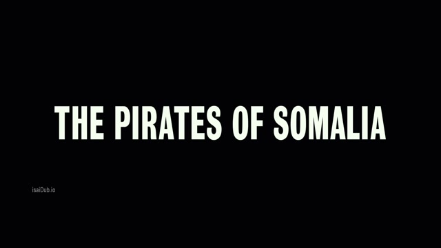 The Pirates of Somalia 2017 Original 1080p HD.mp4