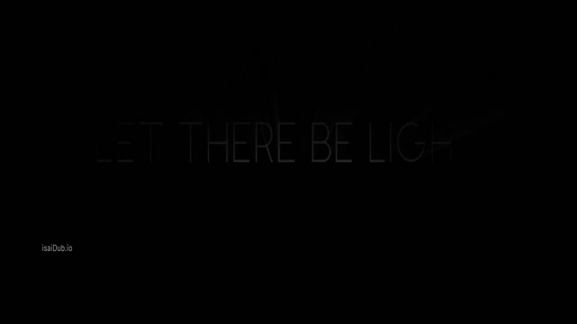 Let There Be Light 2017 Original 1080p HD.mp4