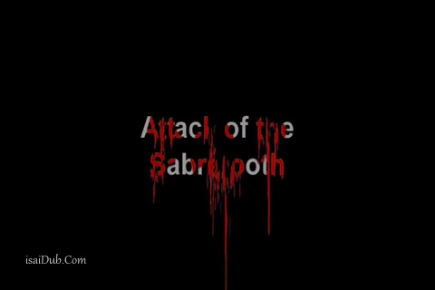 Attack of the Sabretooth.mp4