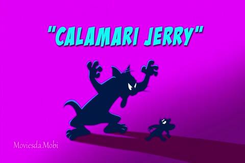 Tom and Jerry Season 03 (Epi 04 Calamari Jerry) HD.mp4