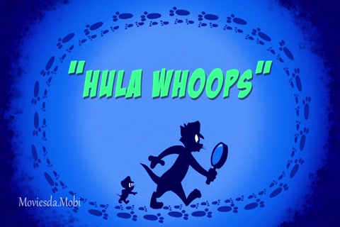 Tom and Jerry Season 03 (Epi 64 Hula Whoops) HD.mp4