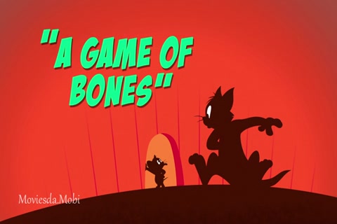 Tom and Jerry Season 03 (Epi 65 A Game Of Bones) HD.mp4