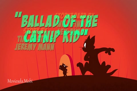 Tom and Jerry Season 03 (Epi 76 Ballad Of The Catnip Kid) HD.mp4
