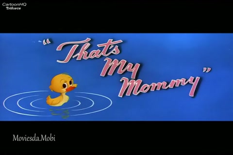 That S My Mommy HD.mp4